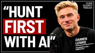 The Hunt First AI Security Strategy | Damien Lewke, Nebulock