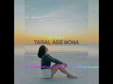 WAYASE TERBARU - TAGAL ADE NONA ( A|R )