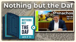 חזארה - מנאחוס דף 101 | "Nothing But the Daf" עם הרב אלי סטפנסקי