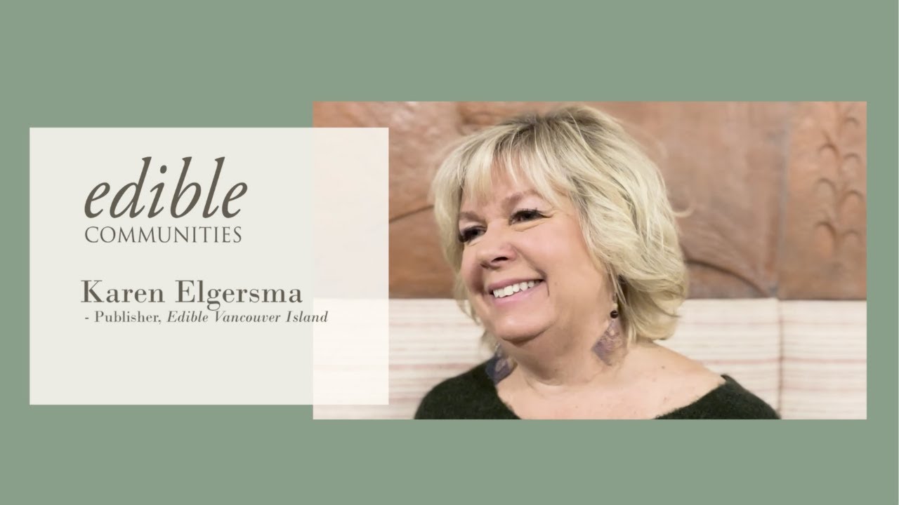 Publisher POV - Edible Vancouver Island Publisher Karen Elgersma
