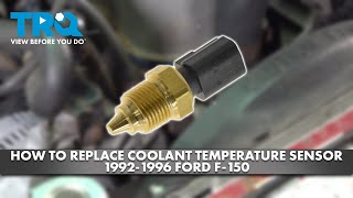 How to Replace Coolant Temperature Sensor 1992-1996 Ford F-150