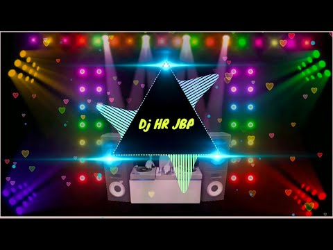 Naino Mein Sajna / Dj Remix Song / Dance Mix / Dj HR JBP