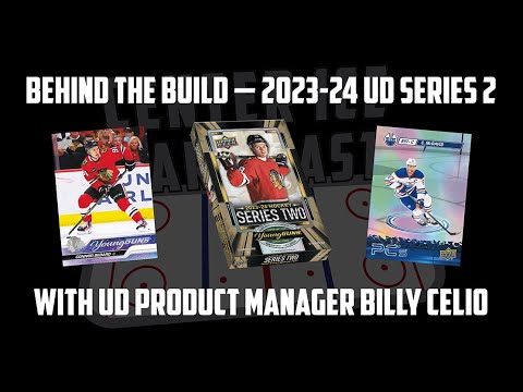 Center Ice Card Cast — Hockey Card Podcast — Ep. 91: Behind the Build — 2023-24 Upper Deck Series 2