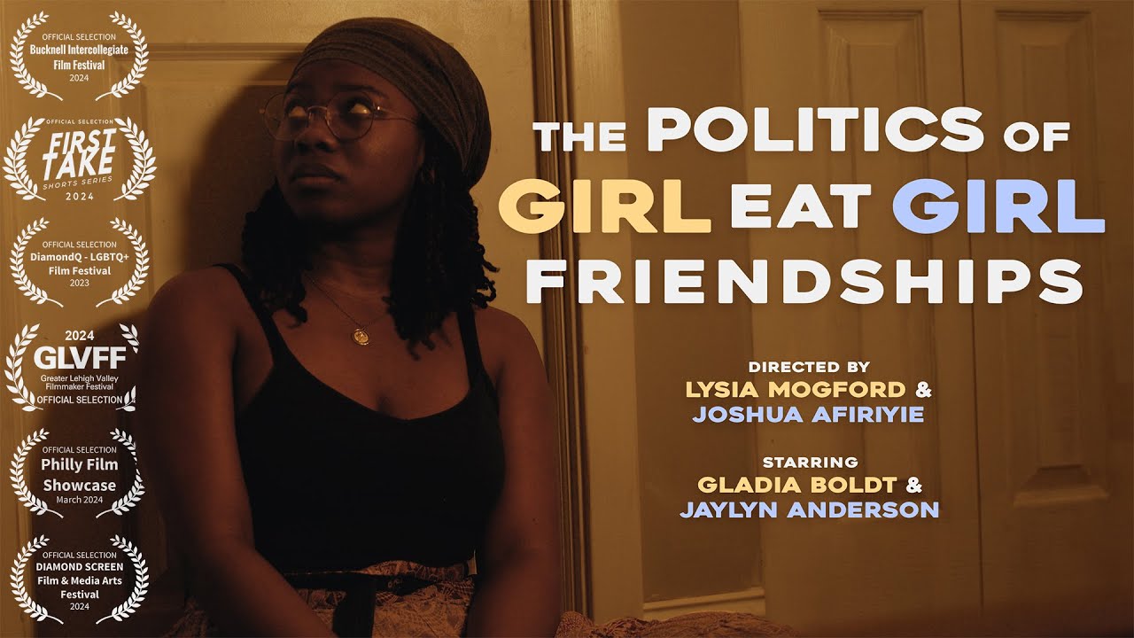 The Politics of Girl Eat Girl Friendships || A short film by Lysia Mogford