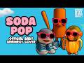 SODA POP X BABY BRAINROT Official Version