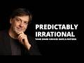 Why You Make the Same Dumb Choices Over and Over | Dan Ariely