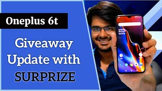 Oneplus 6t Giveaway update With SURPRIZE ??