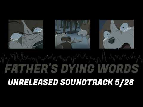 5. Father's dying words (Unreleased GDW soundtrack 5/28)