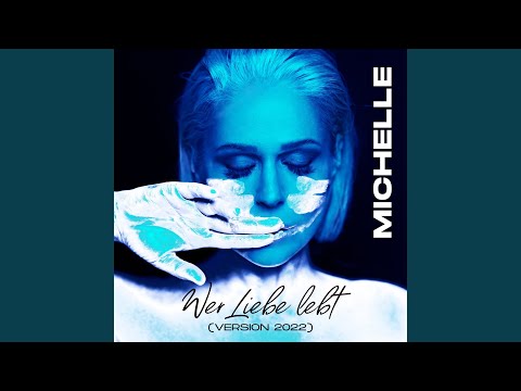 Video thumbnail for Wer Liebe lebt (Version 2022)