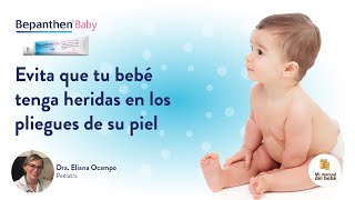 EVITA QUE TU BEBÉ TENGA HERIDAS EN LOS PLIEGUES DE SU PIEL