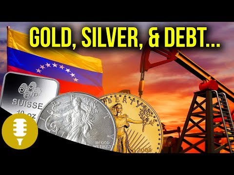 Gold, Silver, Debt, & Venezuela... | Golden Rule Radio Video