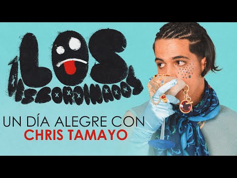 [EPISODIO 006 ]  UN DÍA ALEGRE CON CHRIS TAMAYO