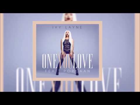 Ivy Layne Feat Popcaan – One You Love