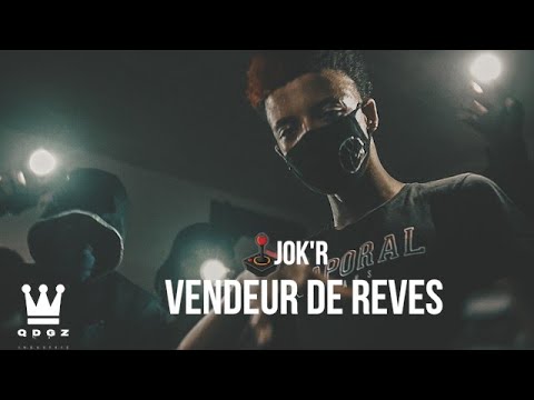 JOK'R - VENDEUR DE REVE l DIR BY SUPER SMASHFILMZ l #QDGZ