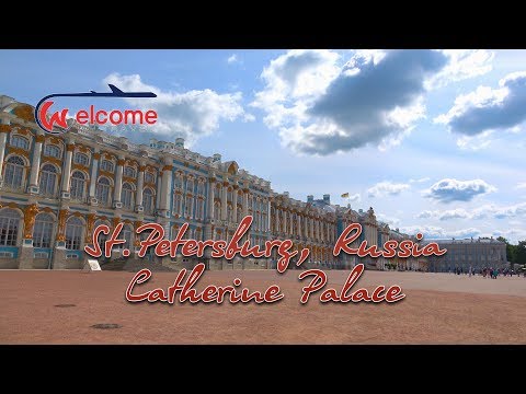 Catherine Palace, St  Petersburg, Russia travel guide 4K bluemaxbg.com