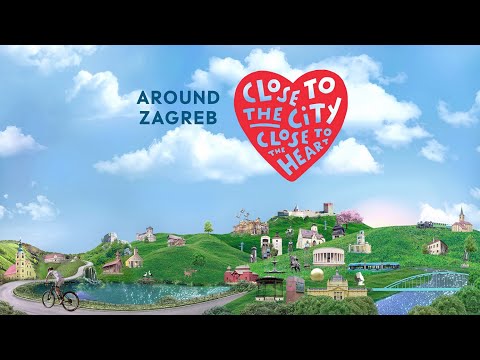 Around Zagreb - Close to the City, Close to the Heart