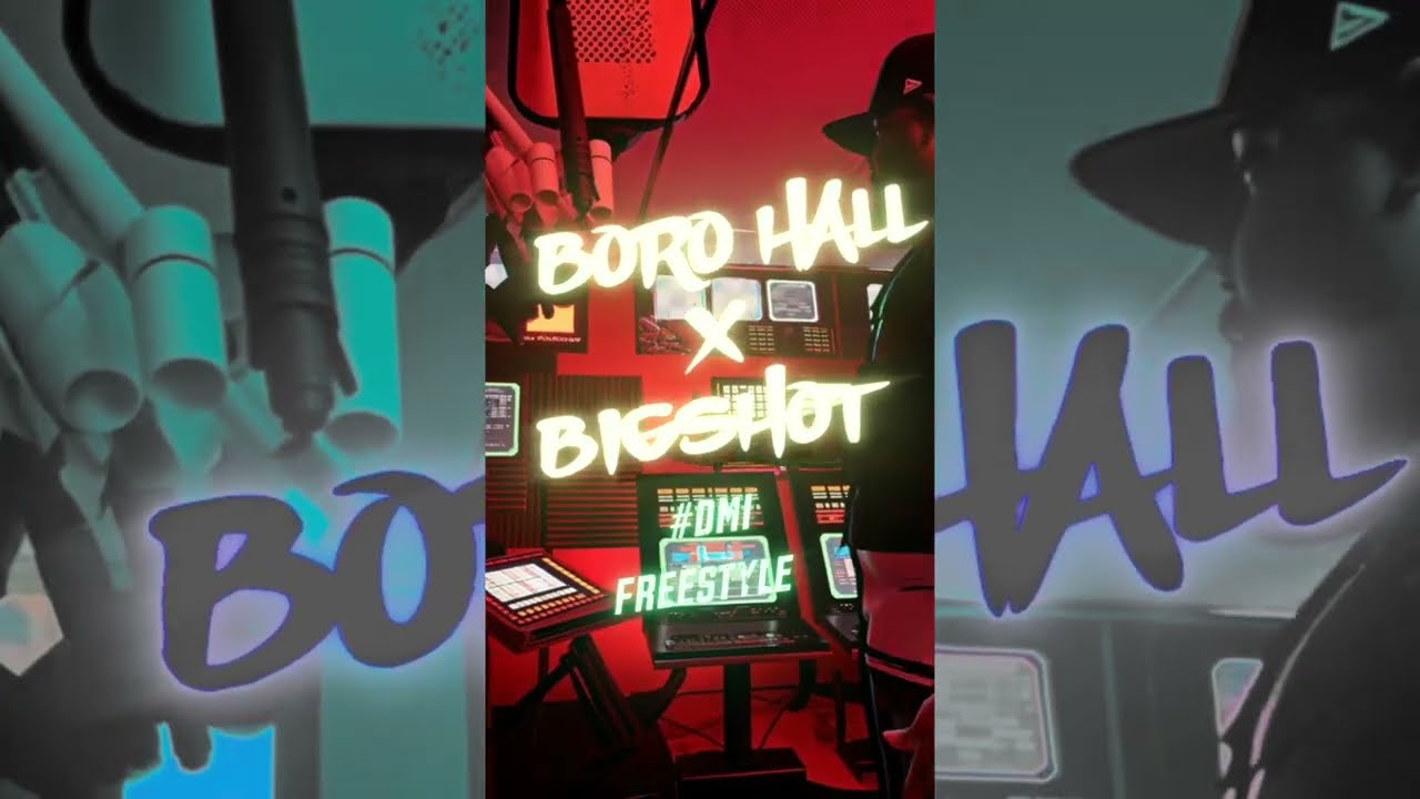 Boro Hall x Bigshot - "BMG Freestyle"