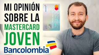 Video: Mi Opinión Sobre La Mastercard Joven Bancolombia