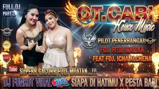 Download lagu DJ VIRAL SIAPA DI HATIMU X PESTA BABI 2026 🐷 OT CABI FULL DJ ❗ PILOT DJ FITRI MALIKA VS ICHA ALCENA  mp3