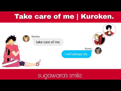 Take care of me | Kuroken.