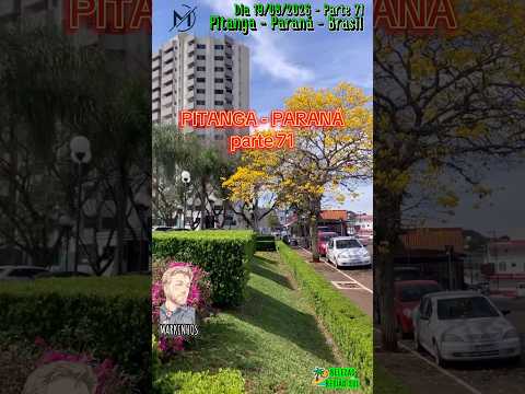 #Parte71 #Pitanga #Paraná #Brasil #dia 19/08/2026 #ruas #centro #cidades #turismo #CoraçãodoParaná