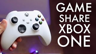 How To Gameshare On Xbox One! (2022)