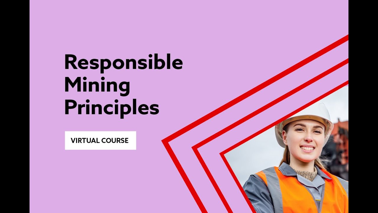 IOM3 Training Academy: Responsible Mining Principles