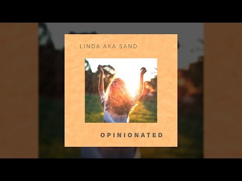 Linda Aka Sand - Opinionated