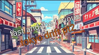 Download lagu Fast and the furious tokyo drift pt2 mp3