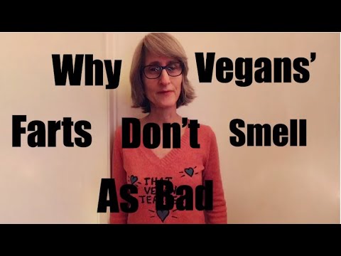 Why Vegans' Farts Don't Smell As Bad As Non Vegans