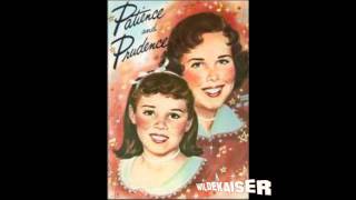 Patience & Prudence - Gonna Get Along Without Ya Now