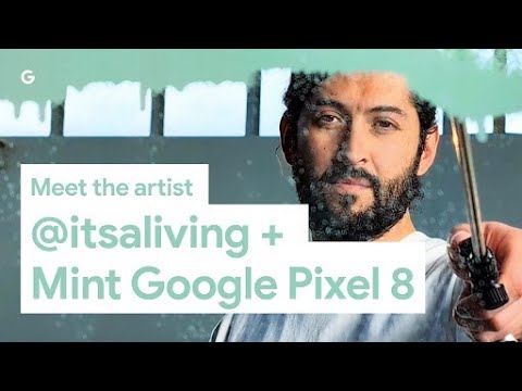Google Pixel Presents: Minty Refresh With @itsaliving