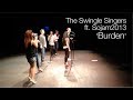 The Swingles - Burden (LIVE) - ft. Sojam 2013 