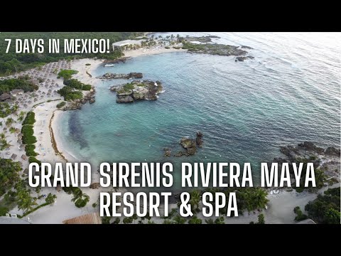 7 Days In The Riviera Maya Mexico - GRAND SIRENIS RIVIERA MAYA RESORT & SPA REVIEW