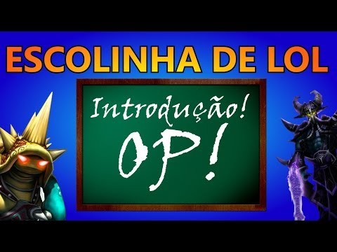 Escolinha de LOL - Introdução!