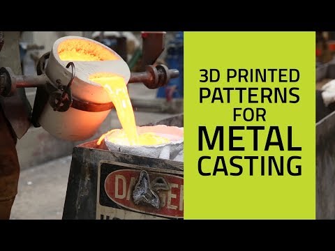 3D Printed Patterns For Metal Casting