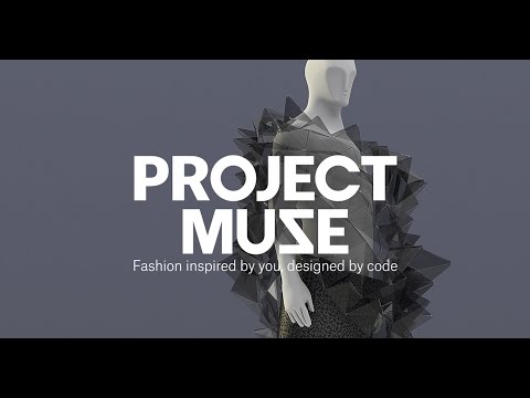 Project Muze: Fashion inspired by you, designed by code thumnail