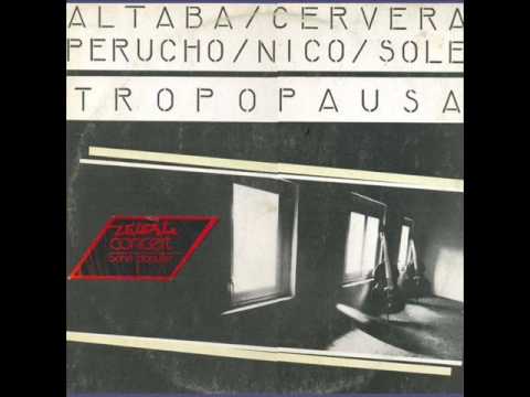 Altaba, Cervera, Perucho, Nico & Sole ‎– Tropopausa (1979) - FULL ALBUM