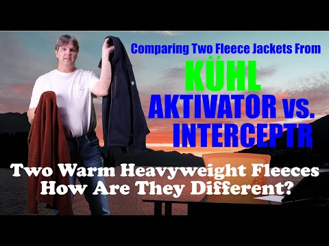 Comparing The Kuhl Aktivator and Interceptr Fleeces