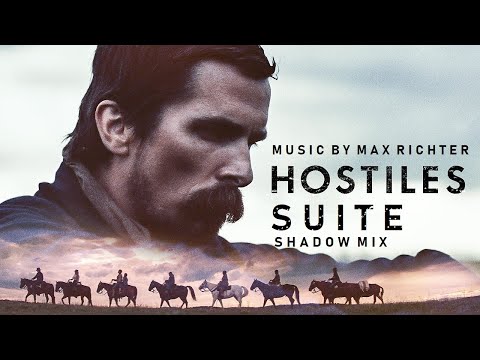 Hostiles (2017) Emotional Soundtrack Suite (Music by Max Richter) (Suite by Serge Dimidenko)