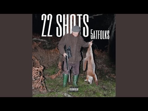 22 Shots
