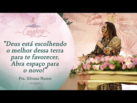 CORAFESP 2023 / Pra. Silvana Nunes - Tempo de Coroa, Perfume e Roupas de Festa!