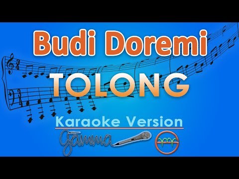 Budi Doremi - Tolong (Karaoke Lirik Tanpa Vokal) by GMusic