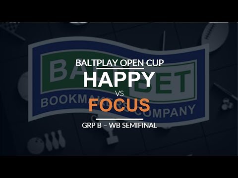 Baltplay Open Cup - WB SF (Group B): [U] Happy vs. FoCuS [O]