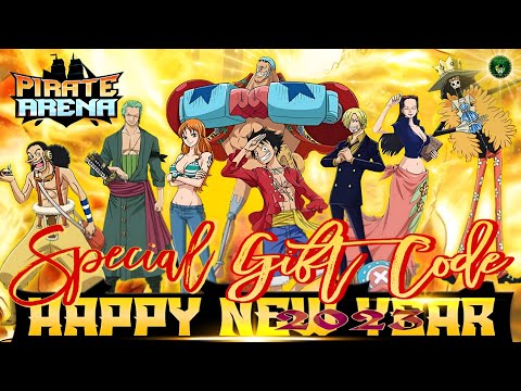 Pirate Arena Happy New Year! 2023 Special Gift/ New GiftCode 🎁 One Piece RPG game🔥android/iOS