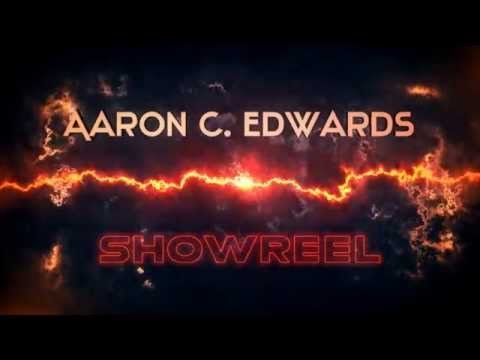 Aaron C. Edwards Showreel