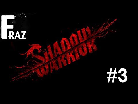 Shadow Warrior: Episode 3: 'The Chosen One'