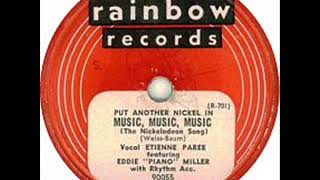 Etienne Paree -  Music! Music! Music! (Put Another Nickel In) (1949)