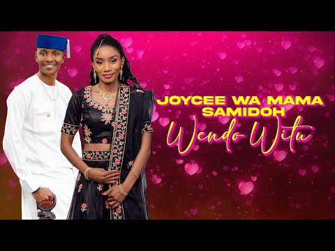 Samidoh Ft Joyce wa Mamaa - Wendo Witu [Official lyric video]