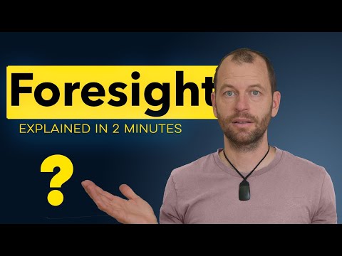 Explaining Foresight to Beginners